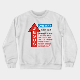 JESUS ONE WAY Crewneck Sweatshirt